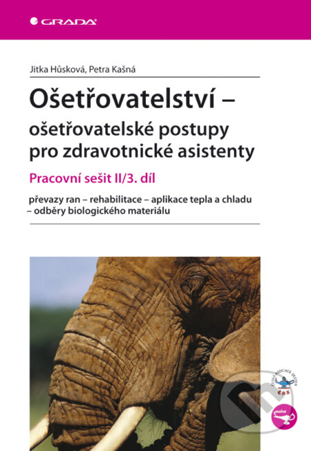 Ošetřovatelství - ošetřovatelské postupy pro zdravotnické asistenty