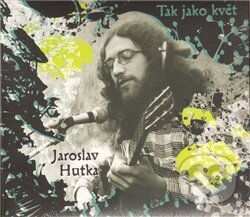 Tak jako květ (CD)