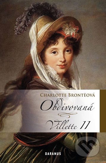 Villette II - Obdivovaná - Charlotte Brontë