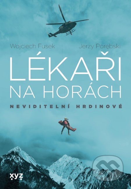 Lékaři na horách - Jerzy Porebski, Wojciech Fusek