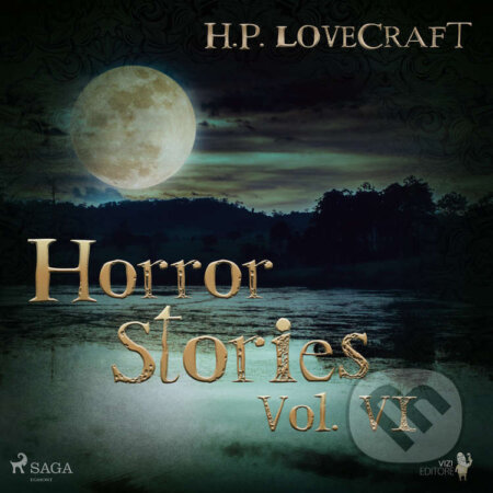 H. P. Lovecraft – Horror Stories Vol. VI (EN) - H. P. Lovecraft