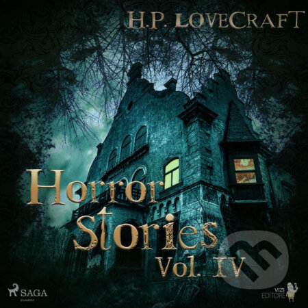 H. P. Lovecraft – Horror Stories Vol. IV (EN) - H. P. Lovecraft