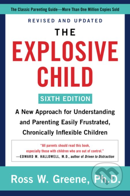 The Explosive Child - Ross W. Green