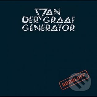 Van Der Graaf Generator: Godbluff