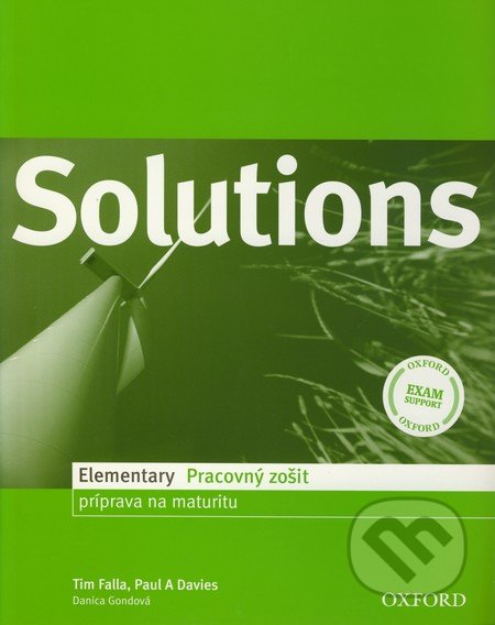 Solutions - Elementary - Pracovný zošit - Tim Falla, Paul A. Davies, Danica Gondová