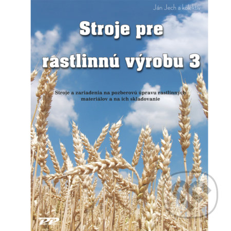 Stroje pre rastlinnú výrobu 3