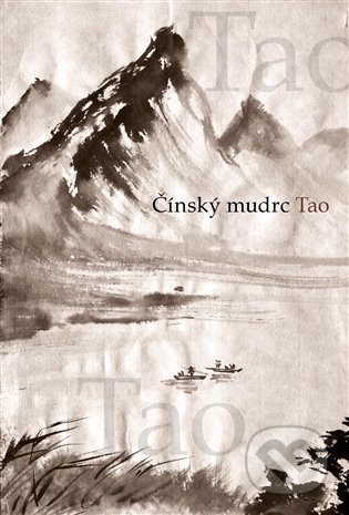 Čínský mudrc Tao - Josef Štětka, Michal Štěpánek, Jan Lípa, Kateřina Marounková (Ilustrátor)