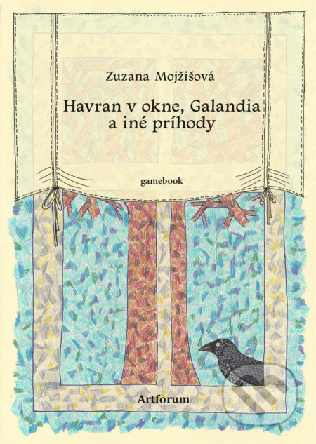 Havran v okne, Galandia a iné príhody - Zuzana Mojžišová, Zuzana Mojžišová (ilustrátor)