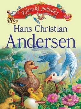 Klasické pohádky Andersen - Hans Christian Andersen, pevná vazba, český  jazyk | Knihy na Martinus.cz