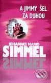 A Jimmy šel za dúhou - Johannes Mario Simmel