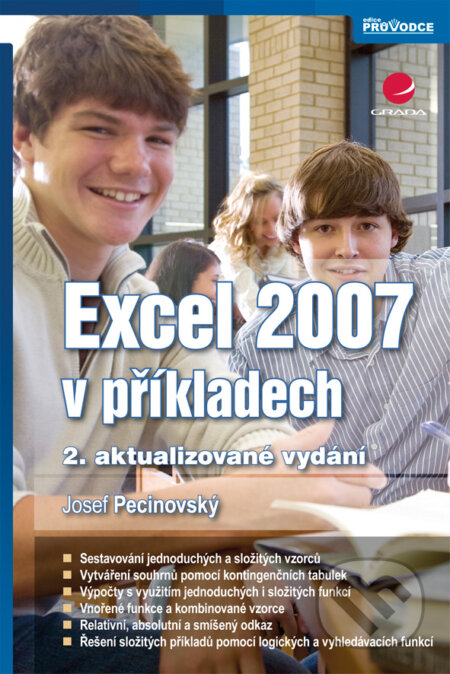 Excel 2007 v příkladech - Josef Pecinovský