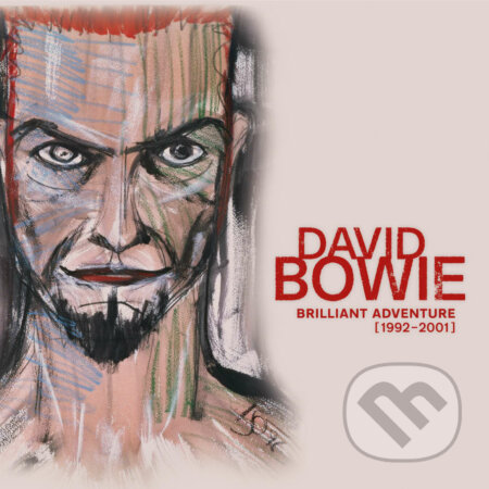 David Bowie: Brilliant Adventure (1992-2001) - David Bowie