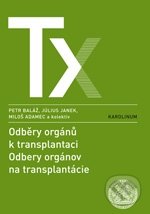 Odběry orgánů k transplantaci - Peter Baláž a kol.