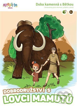 Dobrodružství s lovci mamutů - Kristýna Krausová