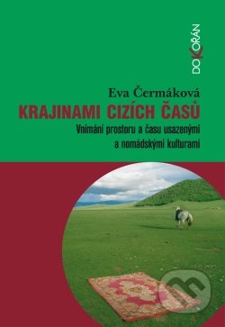 Krajinami cizích časů - Eva Čermáková