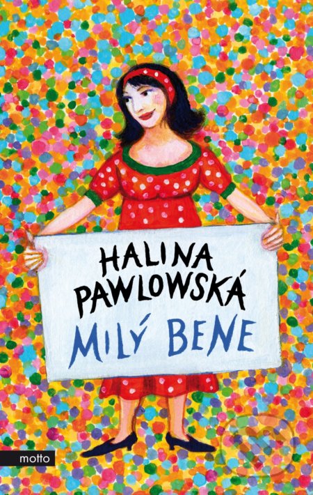 Milý Bene - Halina Pawlowská, Erika Bornová (ilustrátor)