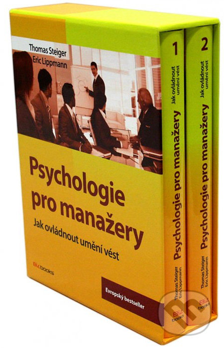 Psychologie pro manažery - Eric Lippmann, Thomas Steiger