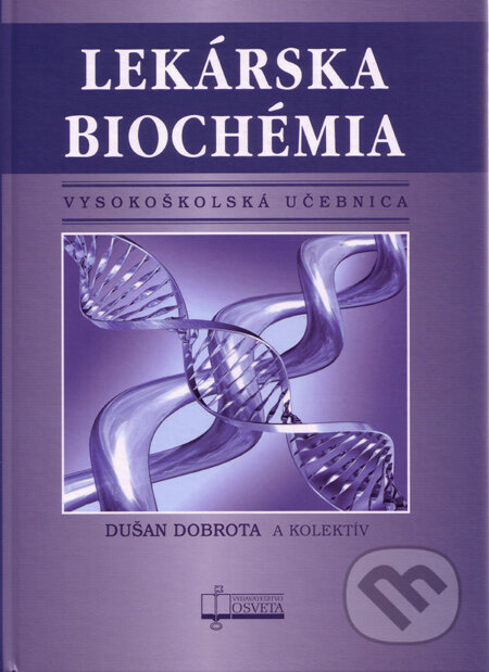 Lekárska biochémia - Dušan Dobrota a kolektív