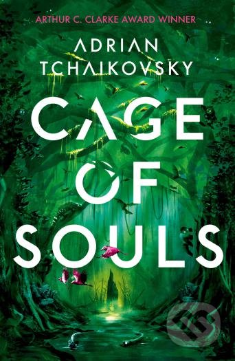 Cage of Souls - Adrian Tchaikovsky