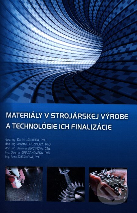 Materiály v strojárskej výrobe a technológie ich finalizácie pdf