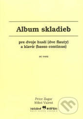 Album skladieb - Peter Zagar, Miloš Valent