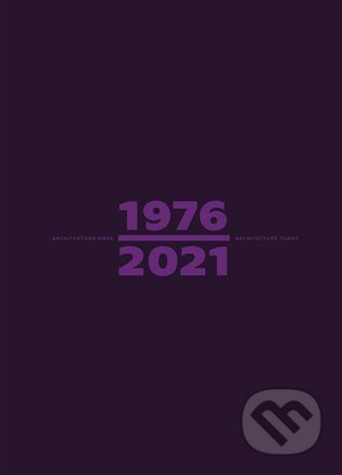 Architektura dnes 1976/2021 Architecture Today