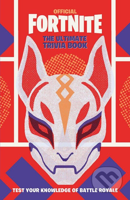 Fortnite Official: The Ultimate Trivia Book