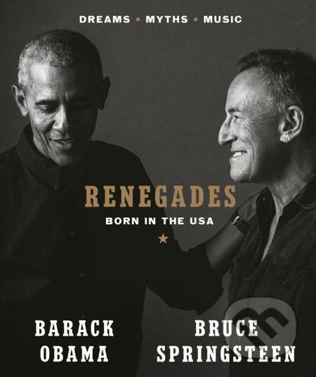 Renegades - Barack Obama, Bruce Springsteen