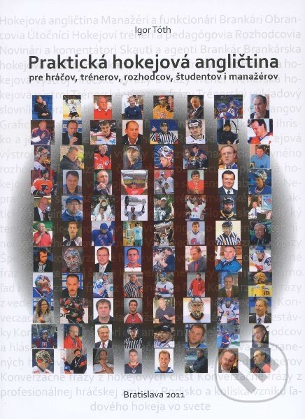 Praktická hokejová angličtina pre hráčov, trénerov, rozhodcov, študentov i manažérov - Igor Tóth