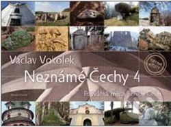 Neznámé Čechy 4 - Václav Vokolek