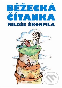 Běžecká čítanka Miloše Škorpila - Miloš Škorpil