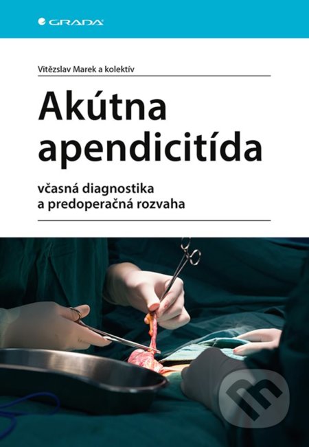 Akútna apendicitída - Marek Vitězslav a kolektiv