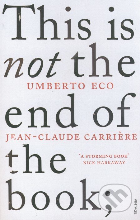 This is not the End of the Book - Umberto Eco, Jean-Claude Carri&amp;#232;re
