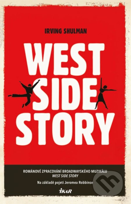 west side story by irving shulman west side story by irving shulman