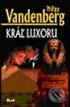Kráľ Luxoru - Philipp Vandenberg