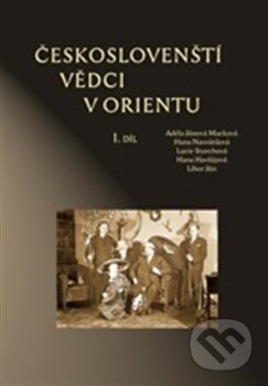 Českoslovenští vědci v Orientu