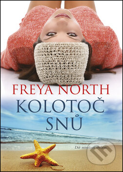 Kolotoč snů - Freya Northová