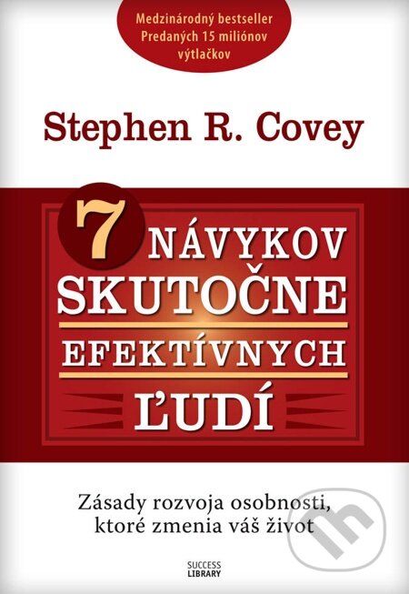 7 návykov skutočne efektívnych ľudí - Stephen R. Covey