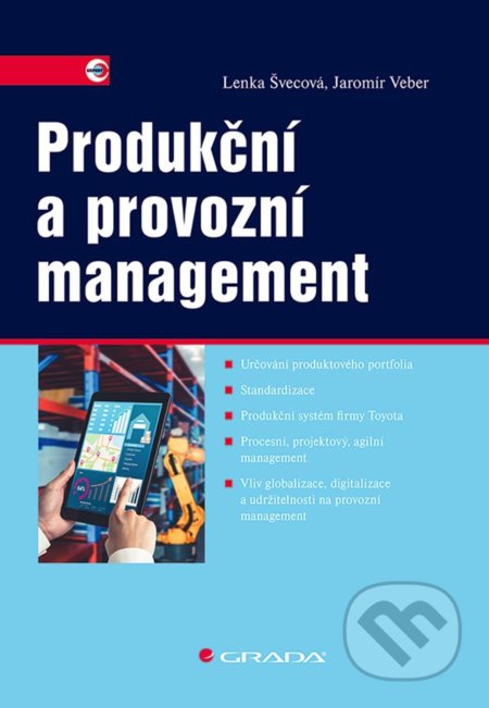 Produkční a provozní management - Lenka Švecová, Jaromír Veber