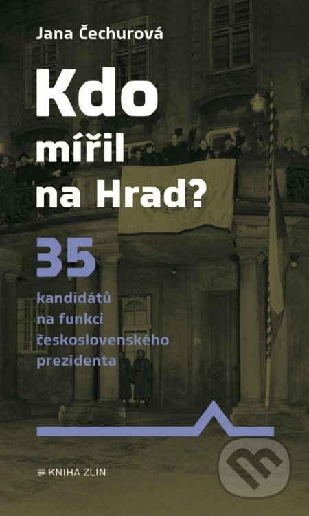 Kdo mířil na Hrad?