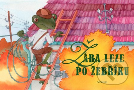 Žába leze po žebříku... - Jolana Ryšavá, Darina Krygielová (ilustrátor)