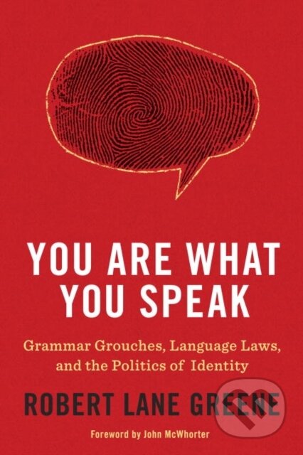 You Are What You Speak