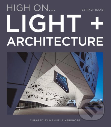 High On… Light + Architecture