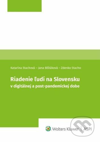 Riadenie ľudí v digitálnej a post-pandemickej dobe - Katarína Stachová, Jana Blštáková, Zdenko Stacho