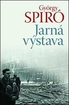 Jarná výstava - György Spiró
