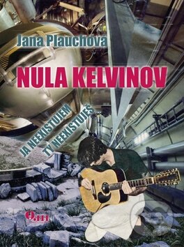 Nula kelvinov - Jana Plauchová