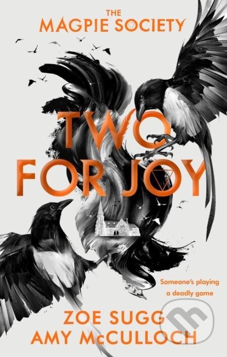 Magpie Society: Two for Joy - Zoe Sugg, Amy McCulloch
