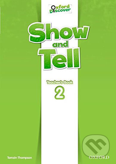 Oxford Discover - Show and Tell 2: Teacher´s Book