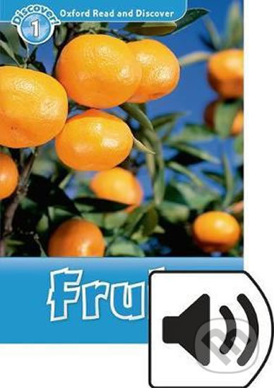 Oxford Read and Discover: Level 1 - Fruit with Mp3 Pack