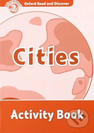 Oxford Read and Discover: Level 2 - Cities Activity Book